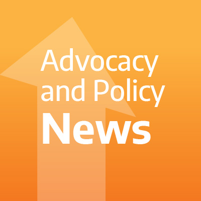 Advocacy and Policy News